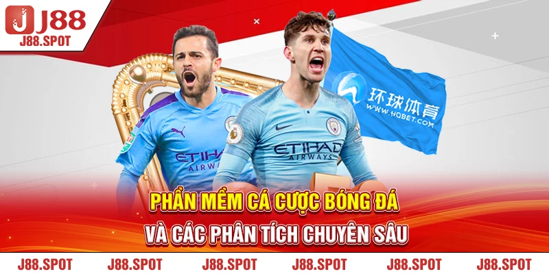 Phần Mềm Cá Cược Bóng Đá Và Các Phân Tích Chuyên Sâu