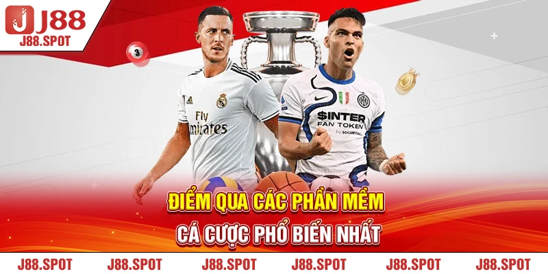 Điểm qua các phần mềm cá cược phổ biến nhất